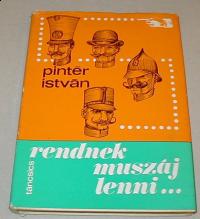 Pintér István: Rendnek muszáj lenni