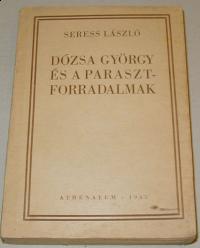 Seress László: Dózsa György és a parasztforradalmak
