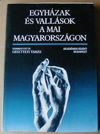 Gesztelyi Tamás (szerkesztette): Egyházak és vallások a mai Magyarországon