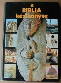 Elexander , David és Pat (szerkesztők): A Biblia kézikönyve