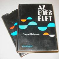 Édes élet. Forgatókönyvek. 1921-1969. I-II. köt