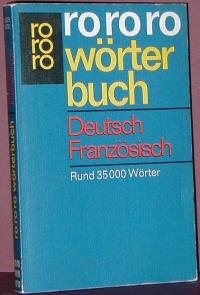 Friedrich Köhler, Erich Loewenthal: Rororo Wörterbuch Deutsch-Französisch