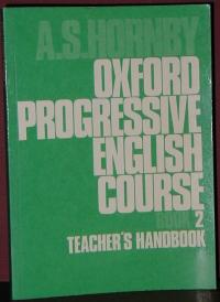 A. S. Hornby: Oxford Progressive English Course Book Two Teacher's Handbook