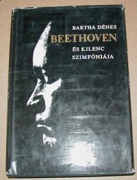 Bartha Dénes: Beethoven és kilenc szimfóniája