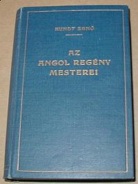 Kundt Ernő: Az angol regény mesterei