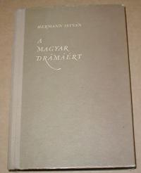 Hermann István: A magyar drámáért