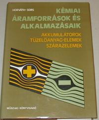 Horváth-Sors: Kémiai áramforrások és alkalmazásaik. Akkumulátorok, tüzelőanyag-elemek, szárazelemek