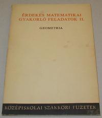 Érdekes matematikai gyakorló feladatok II. Geometria