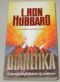 Hubbard, Ron L: Dianetika. A személyiségfejlesztés új módszere