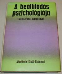 Molnár István (szerkesztő): A beállítódás pszichológiája