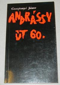 Gosztonyi János: Andrássy út 60