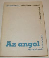 Csáktornyai Ferenc: Az angol köznapi nyelv szólásformái