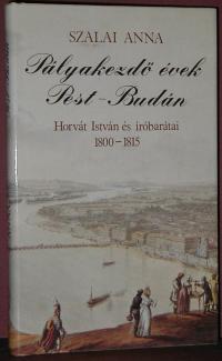 Szalai Anna: Pályakezdő évek Pest-Budán