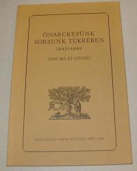 Önarcképünk sorsunk tükrében. 1945-1949