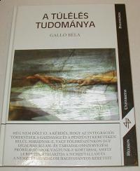 Galló Béla: A túlélés tudománya. A nemzetközi politikai viszonyok vetélkedő elméletei