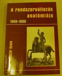 Császár Gyula: A rendszerváltozás anatómiája