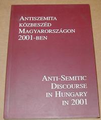Gerő-Varga-Vince (szerkesztők): Antiszemita közbeszéd Magyarországon 2001-ben