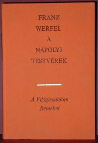 Franz Werfel: A nápolyi testvérek