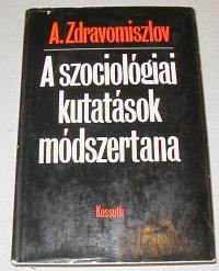 Zdravomiszlov: A szociológiai kutatások módszertana