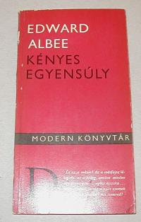 Albee, Edward: Kényes egyensúly