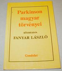 Fanyar László: Parkinson magyar törvényei
