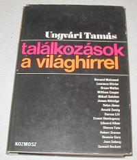 Ungvári Tamás: Találkozások a világhírrel