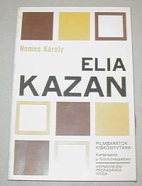 Nemes Károly: Elia Kazan