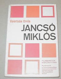 Gyertyán Ervin: Jancsó Miklós