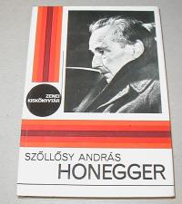 Szőllősy András: Honegger