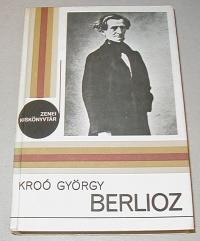 Kroó Gyöegy: Berlioz