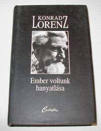 Lorenz, Konrad: Ember voltunk hanyatlása