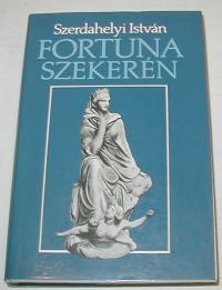 Szerdahelyi István: Fortuna szekerén. (Verstani esszé)