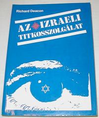 Deacon, Richard: Az izraeli titkosszolgálat