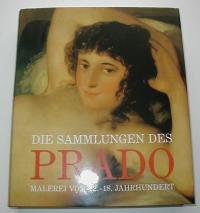 DIE SAMMLUNGEN DES PRADO. MALEREI VOM 12.-18. JAHRHUNDERT