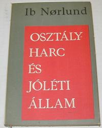 Norlund, Ib: Osztályharc és jóléti állam