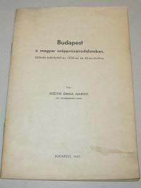 Medvei Emma Margit: Budapest a magyar szépprózairodalomban, különös tekintettel az 1830-as és 40-es évekre