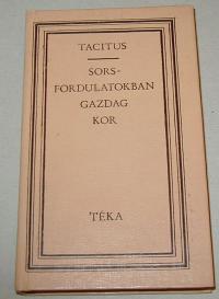 Tacitus: Sorsfordulatokban gazdag kor