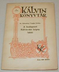 Gözsönyi Vargha Zoltán: A budapesti Kálvin-téri kripta lakói