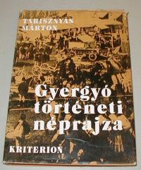 Tarisznyás Márton: Gyergyó történeti néprajza