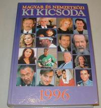 Hermann Péter (főszerkesztő): Magyar és nemzetközi ki kicsoda. 1996
