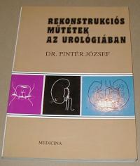 Pintér József: Rekonstrukciós műtétel az urológiában