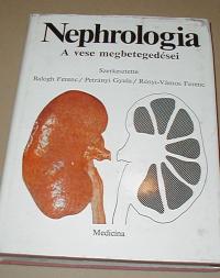 Balogh-Petrányi-Rényi-Vámos: Nephrologia. A vese megbetegedései