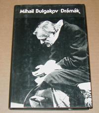 Bulgakov, Mihail: Drámák