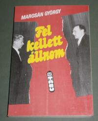 Marosán György: Fel kellett állnom