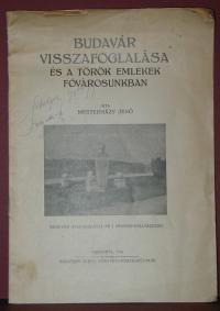 Mesterházy Jenő: Budavár visszafoglalása és a török emlékek fővárosunkban