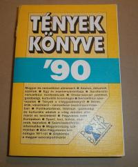 Baló György-Lipovetz Iván (szerkesztők): TÉNYEK KÖNYVE ´90. Magyar és nemzetközi almanach