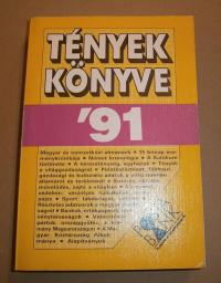 Baló György-Lipovetz Iván (szerkesztők): TÉNYEK KÖNYVE ´91. Magyar és nemzetközi almanach