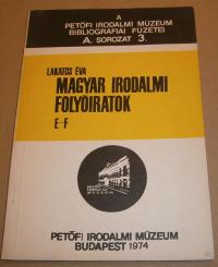 Lakatos Éva: Magyar irodalmi folyóiratok. E-F