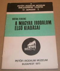 Botka Ferenc: Magyar irodalm irodalom első kiadásai. 1