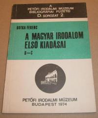 Botka Ferenc: Magyar irodalm irodalom első kiadásai. B-C